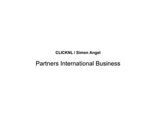 CLICKNL / Simon Angel 
Partners International Business  