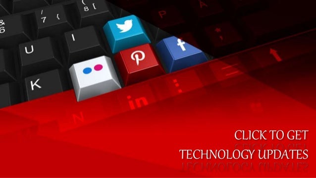 CLICK TO GET
TECHNOLOGY UPDATES
 