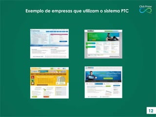 Exemplo de empresas que utilizam o sistema PTC

12

 