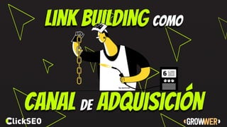 canal de adquisición
link building como
by semrush
 