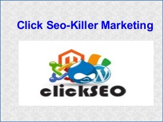 Click Seo-Killer Marketing
 