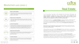 16
A lot of promises have been made regarding the blockchain technology, but
most innovations observed, up to 2018, involve using blockchain for
disintermediation, indexing and storage of data under one immutable, shared
ledger, process automation using immutable smart contracts and attempts to
build autonomous agents to trade blockchain recorded data.
Initiatives are trying to use smart contracts to help the property market become
more efficient through implanting conditional clauses to execute real estate
transactions as participated by multiple involved parties, reducing back-and-forth
time and associated overheads, while creating immutable price history for a
property.
Blockchain has the potential to record rental and purchase contracts into one
blockchain ledger visible to multiple parties, as well as eradicating the need for
third party intermediaries.
Other potential use cases include title search. All the information, including the
registration of mortgages, other liens and encumbrances, can be indexed on the
blockchain network, reducing the need of a title Insurance. This leverage the
indexing ability and traceability of blockchain.
In 2018, several blockchain projects have targeted at tokenizing property
ownership, including the highly anticipated Harbor protocol, to introduce a more
standardized and cheaper way to achieve seller financing, joint purchase (vs
partnership or setting up a corporation to buy) or fractional ownership, as well as
represent ownership and governance of common spaces and other factors.
Real Estate
Blockchain use cases 1
Source: Deloitte
 