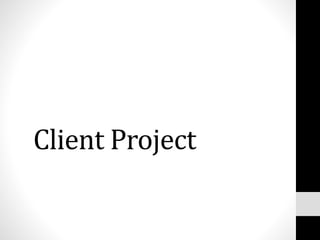Client Project
 