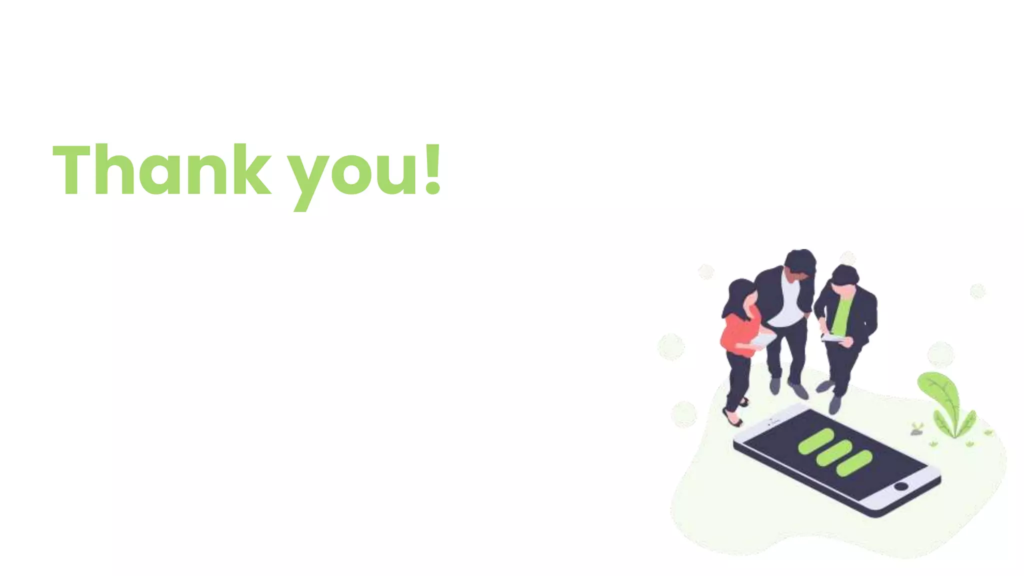 Thank you!
 