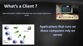 Client server systems | PPT