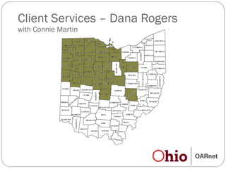 Client Services – Dana Rogers  with Connie Martin 