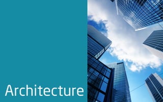 Architecture
 