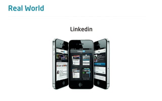 Real World

             Linkedin
 