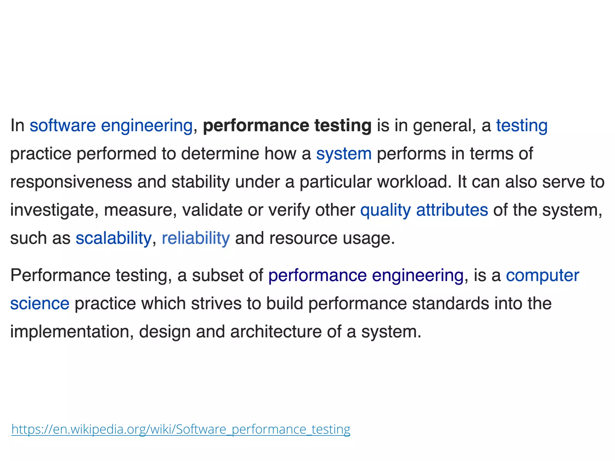 https://en.wikipedia.org/wiki/Software_performance_testing
 