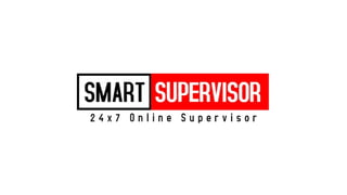 Smart Supervisor Provides
Online Supervisor to Security
Guard Agency PAN India.
 