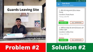 Problem #3 Solution #3
Supervisor Not Visiting Site
Supervisor Monthly Visit
Report
 