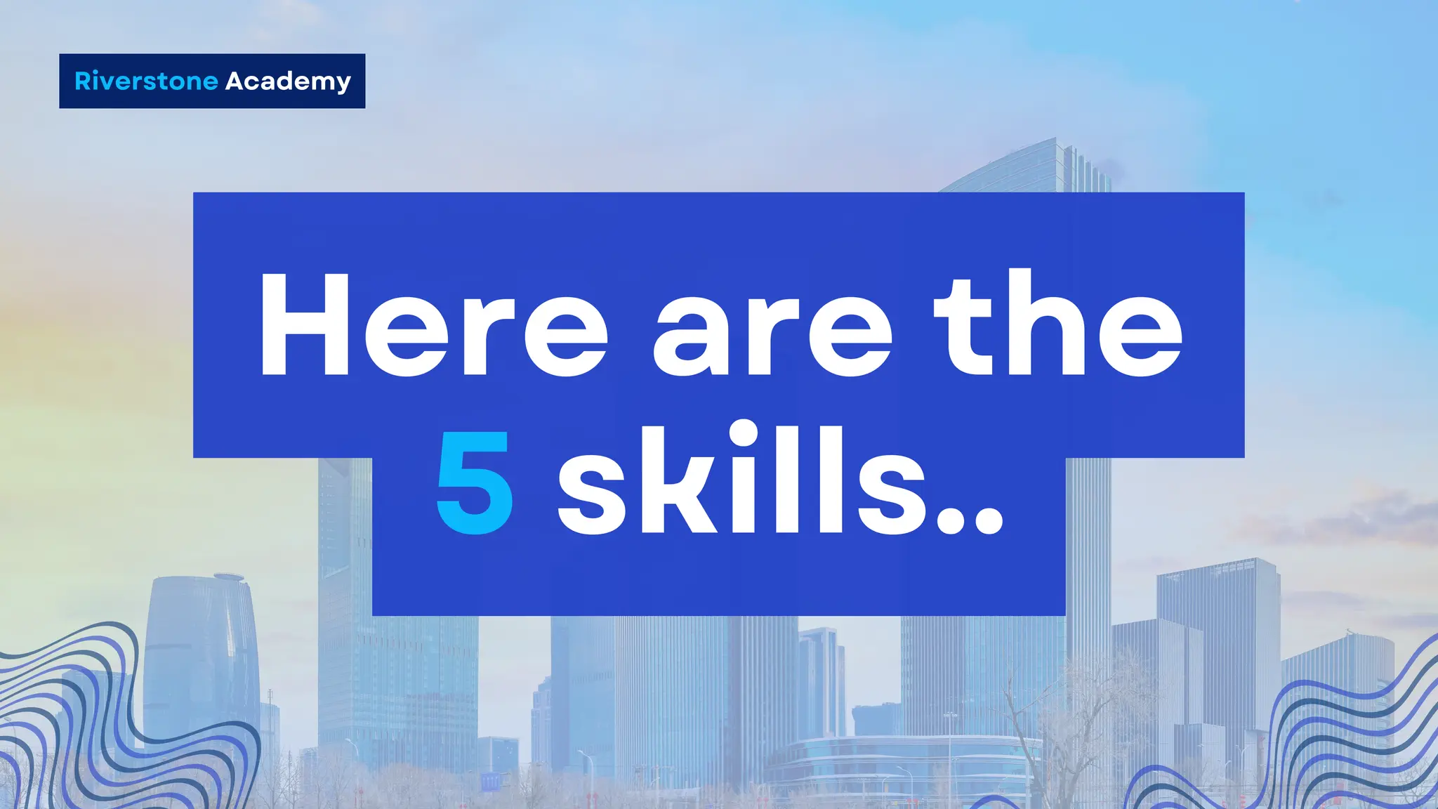 Master These 5 Essential Client Advisor Skills For Relationship Success ...