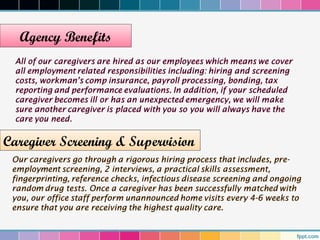 Agency Benefits




Caregiver Screening & Supervision
 