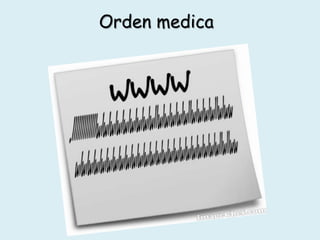 Orden medica
 