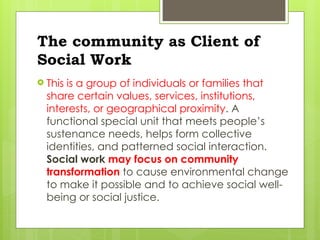 Clientele and Audiences of Social Work 2 pptx.pptx