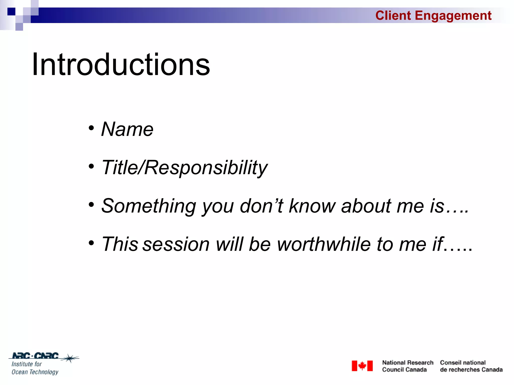 Client Engagement Session