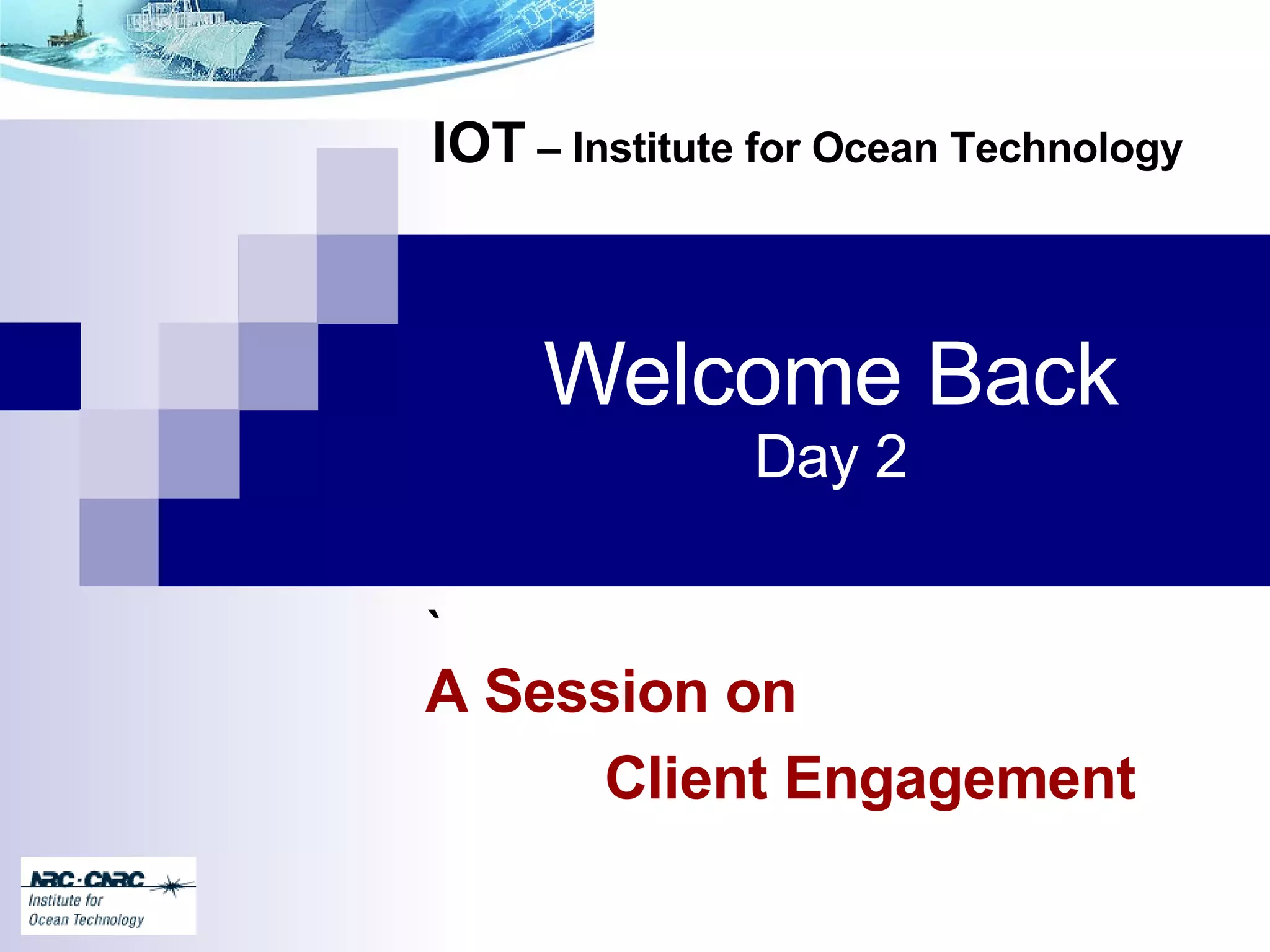 Client Engagement Session