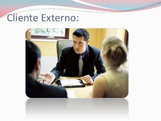 Clientes internos y externos