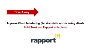 Client Interfacing skills