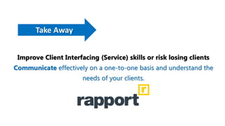 Client Interfacing skills