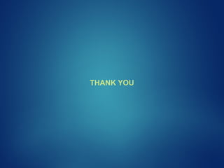 THANK YOU
 