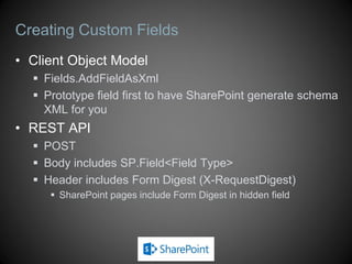 Retrieving List Items
 Somewhat different than Server OM
 Set of items accessed by List.GetItems method
 Forces use of CAML query to encourage reduced result sets
 Selecting fields to be returned
 Can use ViewFields in query
 Can use Include with Load or LoadQuery
 CSOM does not support cross-list CAML queries
 Can use KeywordQuery with Search API for similar results
Task Server OM Managed Client OM
Get list web.Lists[“Products”] web.Lists.GetByTitle(“Products”)
Get items list.Items list.GetItems(query)
Get item title item.Title item[“Title”]
Query type SPQuery CamlQuery
 