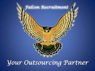 Your Outsourcing Partner
 