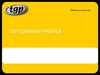 TGP COMPANY PROFILE 