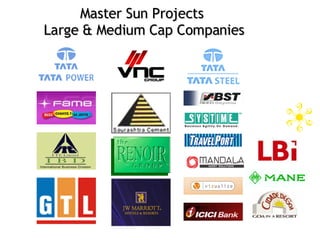 Master Sun Projects  Large & Medium Cap Companies 