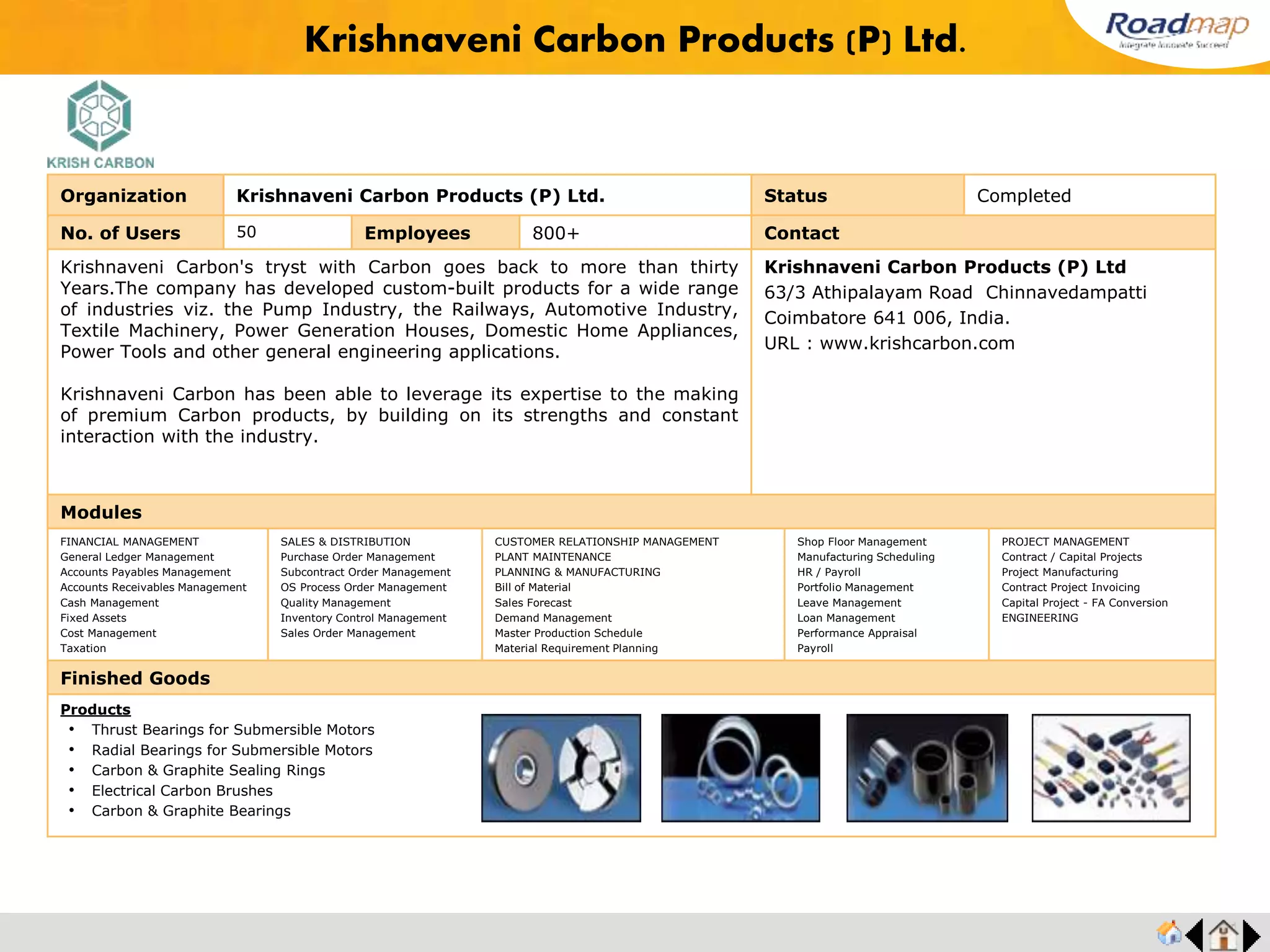 ®
Organization UMS Technologies Ltd. Status Completed
No. of Users 20+ Employees 200+ No. of Units / Branches 3 Contact
UMS Technologies Ltd was established in the year 1957. It started manufacturing
electronic products and precision components.
Recently, UMS Technologies Ltd has been specializing in the manufacturing of very
high precision aerospace components, Medical Equipment assemblies, parts, Heart
Valves , Computer components, Automobile Accessories.
Mr. G.D. Rajkumar, Managing Director
Mobile No : +91 98430 23300
Gopal Bagh 1062, Avinashi Rd, P.N.Palayam,
Coimbatore -641018, India.
URL : www.umstech.in
Modules
FINANCIAL MANAGEMENT
General Ledger Management
Accounts Payables Management
Accounts Receivables Management
Cash Management
Fixed Assets
Cost Management
Taxation
SALES & DISTRIBUTION
Purchase Order Management
Subcontract Order Management
OS Process Order Management
Quality Management
Inventory Control Management
Sales Order Management
CUSTOMER RELATIONSHIP MANAGEMENT
PLANT MAINTENANCE
PLANNING & MANUFACTURING
Bill of Material
Sales Forecast
Demand Management
Master Production Schedule
Material Requirement Planning
Shop Floor Management
Manufacturing Scheduling
HR / Payroll
Portfolio Management
Leave Management
Loan Management
Performance Appraisal
Payroll
PROJECT MANAGEMENT
Contract / Capital Projects
Project Manufacturing
Contract Project Invoicing
Capital Project - FA Conversion
ENGINEERING
Finished Goods
UMS Technologies Ltd
Products
• Landing Gears
• Landing Gear Accessories
• Stirling Engines
• Steam Engine small
• Maybach Engine
 