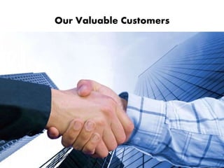 ®
Few of Our Valuable Clients
 