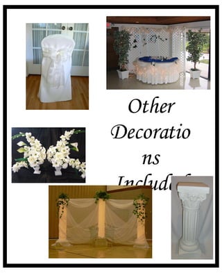 Other Decorations Included 