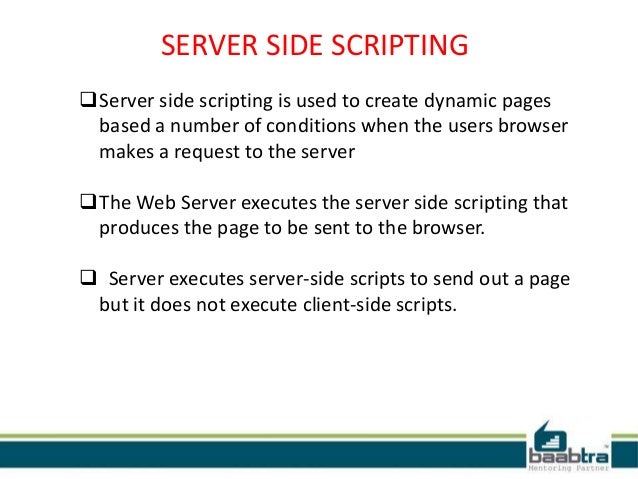 Client Side scripting and server side scripting