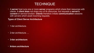 Client server communication on the web,technique,Challenges, method | PPTX