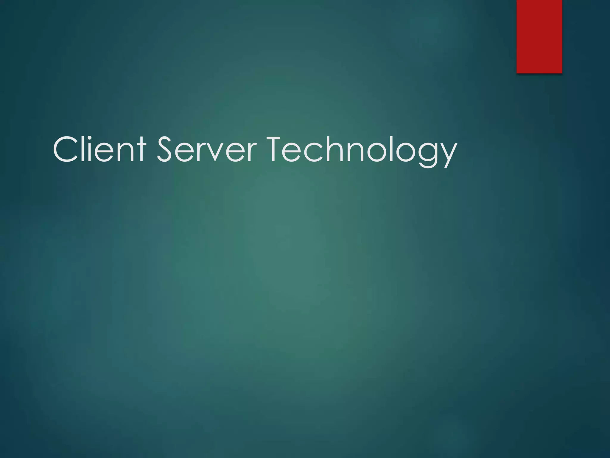 Client server technology | PDF