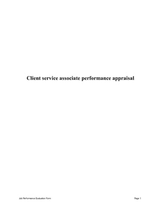 Job Performance Evaluation Form Page 1
Client service associate performance appraisal
 