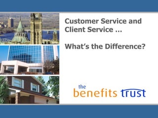 Customer Service and Client Service … What’s the Difference? 