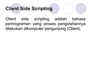 CLIENT SIDE PROGRAMMING untuk XI RPL.ppt
