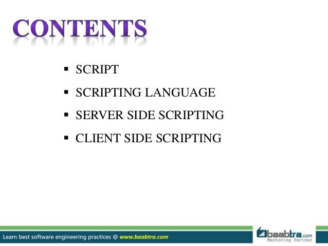 Client side scripting and server side scripting