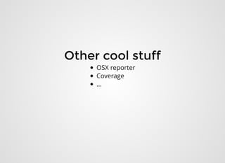 Other cool stuffOther cool stuff
OSX reporter
Coverage
...
 
