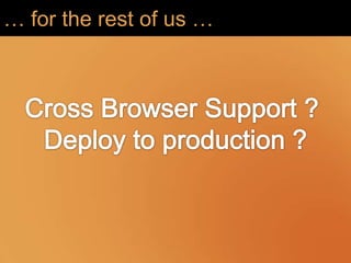 … for the rest of us …
 