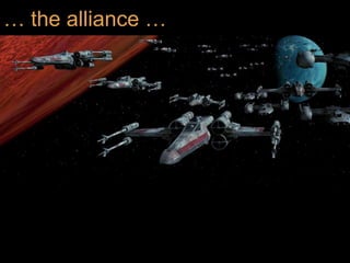 … the alliance …
 