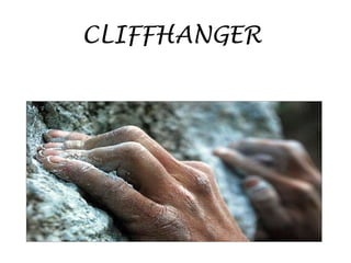 CLIFFHANGER

 