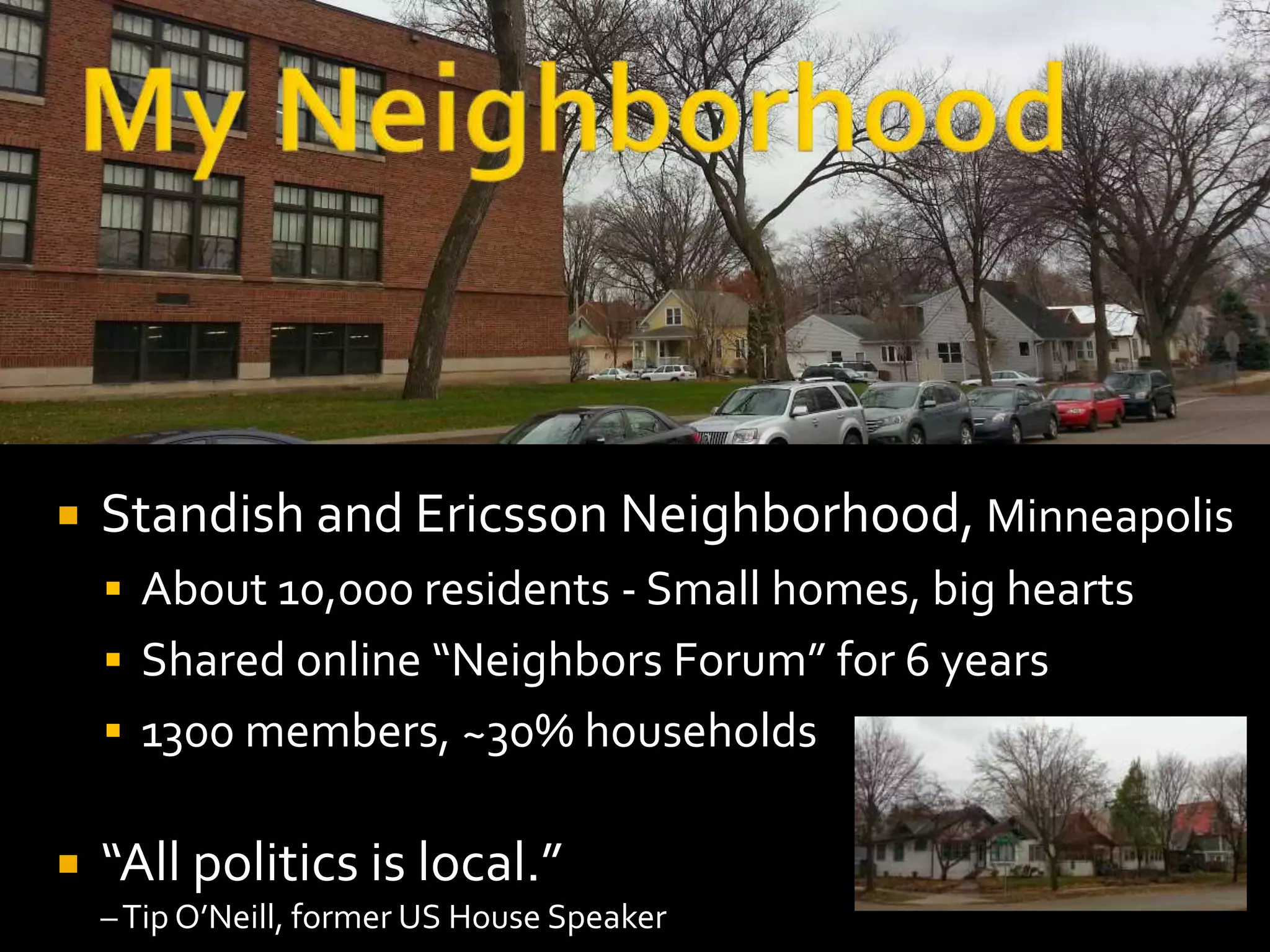  What was your area’s typical population for a 
neighborhood? (That you wrote down.) 
 Decision: Public, Private/Closed, Secret 
 Place-focused, resident-only, government/ community 
org/worship/local biz participation??? 
 Scale covered key to model/tool choice 
 Impact: Whatever happens? Or a government or 
social goal? 
▪ E-Democracy’s BeNeighbors.org has social inclusion, civic 
participation, and integration goal 
▪ Impact on existing community efforts, public agenda setting, 
changes to local advertising market 
 Many models and platforms 
 
