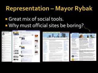 Representation – Mayor Rybak<br />Great mix of social tools.<br />Why must official sites be boring?<br />