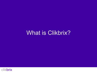 What is Clikbrix?