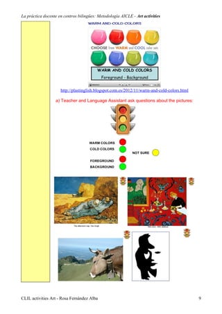 La práctica docente en centros bilingües: Metodología AICLE - Art activities
http://plastinglish.blogspot.com.es/2012/11/w...
