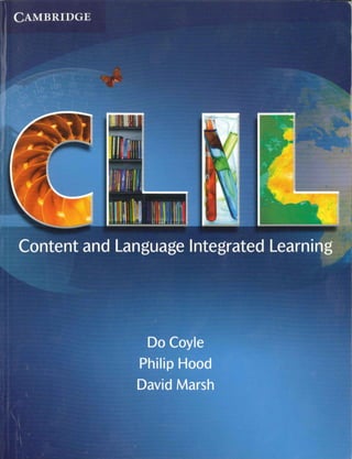 Clil content and-language-integrated-learning-coyle