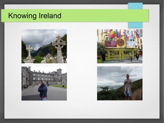 Knowing Ireland
 