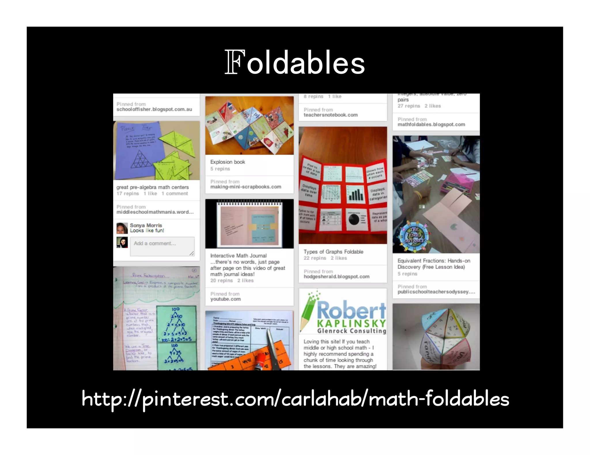 Foldables!
http://pinterest.com/carlahab/math-foldables
 
